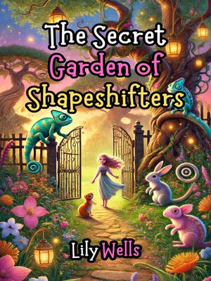 cover image of The Secret Garden of Shapeshifters